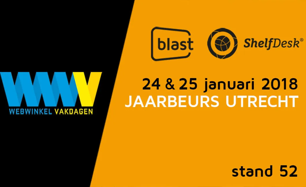 Blast en Shelfdesk op Webwinkel Vakdagen 2018